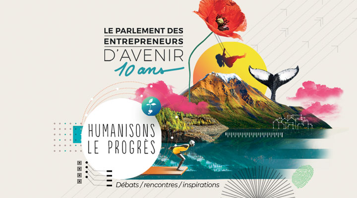 10 ans du Parlement des Entrepreneurs d'Avenir 10 ans du Parlement des Entrepreneurs d'Avenir