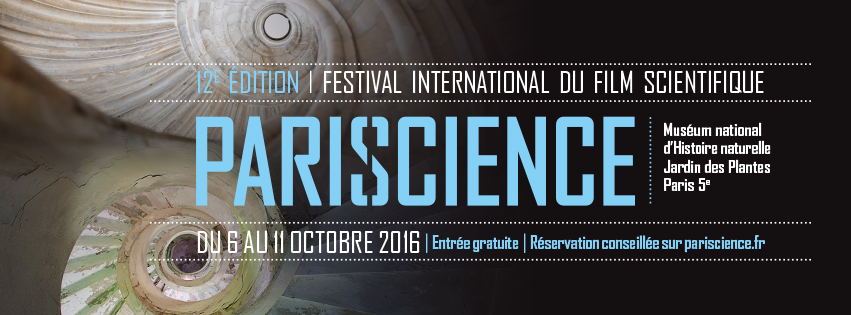 Festival Pariscience 2016 Festival Pariscience 2016