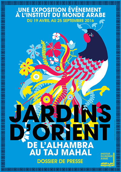 Jardins d'Orient à l'Institut du Monde Arabe Jardins d'Orient à l'Institut du Monde Arabe