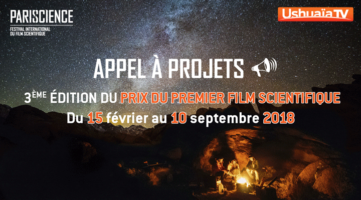 Appel à films scientifiques - Pariscience /Ushuaïa TV 2018 Appel à films scientifiques - Pariscience /Ushuaïa TV 2018