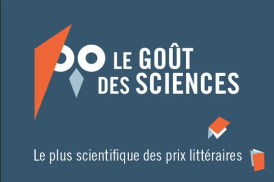 Prix Le Goût des Sciences Prix Le Goût des Sciences