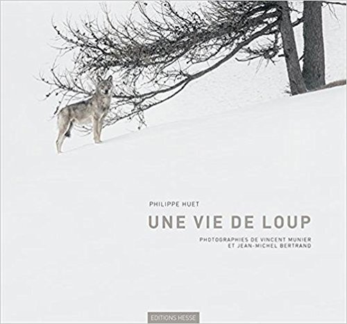 Une vie de loup Une vie de loup